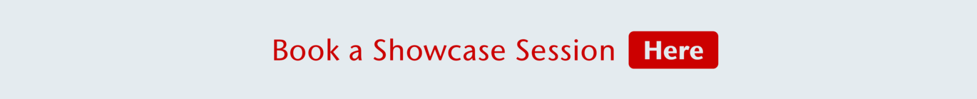 Book A Showcase Session Here